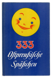 333 ostpreußische Späßchen.