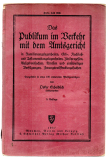 Das Publikum im Verkehr mit dem Amtsgericht