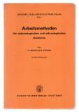 Arbeitsmethoden der makroskopischen und mikroskopischen Anatomie.