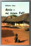 Afrika - auf keinen Fall!