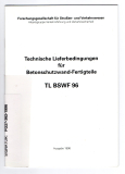 Technische Lieferbedingungen für Betonschutzwand-Fertigteile TL BSWF 96.