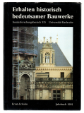 Erhalten historisch bedeutsamer Bauwerke.