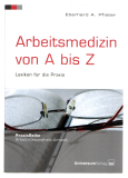 Arbeitsmedizin von A bis Z.