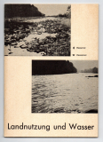 Landnutzung und Wasser.