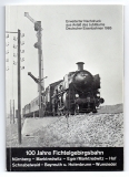 100 Jahre Fichtelgebirgsbahn.
