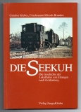 Die Seekuh.