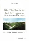 Die Thalbrücke bei Müngsten und die Strecke Remscheid - Solingen.