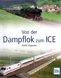 Von der Dampflok zum ICE.