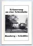 Erinnerung an eine Nebenbahn Bamberg - Scheßlitz.