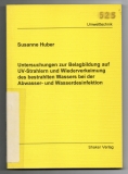 Untersuchungen zur Belagbildung auf UV-Strahlern und Wiederverkeimung des bestrahlten Wassers bei der Abwasser- und Wasserdesinfektion.