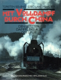 Mit Volldampf durch China.