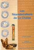 Les Néandertaliens de la Chaise.
