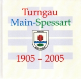 Turngau Main-Spessart 1905-2005.