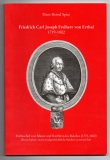 Friedrich Carl Joseph Freiherr von Erthal 1719-1802.