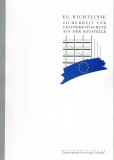 Geplante EG-Richtlinie Sicherheit und Gesundheitsschutz auf Baustellen.