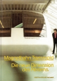 Magnetbahn Transrapid.