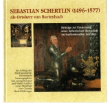 Sebastian Schertlin (1496 -1577) als Ortsherr von Burtenbach.