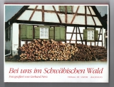 Bei uns im Schwäbischen Wald.