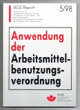Anwendung der Arbeitsmittelbenutzungsverordnung.