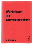Wörterbuch der Arbeitssicherheit.