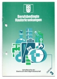 Berufsbedingte Hauterkrankungen.