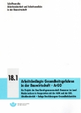 Arbeitsbedingte Gesundheitsgefahren in der Bauwirtschaft - ArGO.