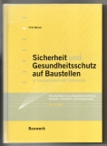Sicherheit und Gesundheitsschutz auf Baustellen in Deutschland und Österreich.