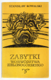 Zabytki Wojewodztwa Zielonogórskiego.