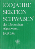 100 Jahre Sektion Schwaben des Deutschen Alpenvereins.