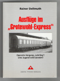 Ausflüge im Grotewohl-Express.