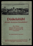 Dinkelsbühl, Ein fränkisch-schwäbisches Schmuckkästlein.