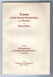 Erasmus und der deutsche Humanistenkreis am Oberrhein.