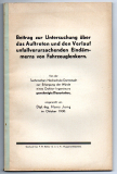 Beitrag zur Untersuchung über das Auftreten und den Verlauf unfallverursachenden Eindämmerns von Fahrzeuglenkern.