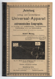 Anleitung zum zerleg- und verstellbaren Universal-Apparat der astronomischen Geographie, als Grundlage eines geistbildenden, leichtfasslichen Unterrichtes, sowie zum Selbststudium.