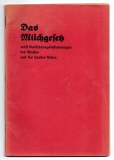 Das Milchgesetz nebst Ausführungsbestimmungen des Reiches und des Landes Baden mit Verweisungen und Anmerkungen versehen.