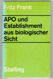 APO und Establishment aus biologischer Sicht.