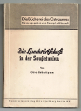 Die Landwirtschaft in der Sowjetunion.