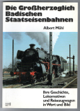 Die Großherzoglich Badischen Staatseisenbahnen.