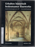 Erhalten historisch bedeutsamer Bauwerke.