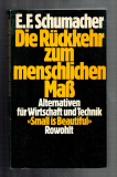 Die Rückkehr zum menschlichen Maß.