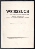 Weissbuch der Kommunistischen Partei Deutschlands über den Verbotsprozeß vor dem Bundesverfassungsgericht in Karlsruhe.