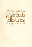 Bayerisches Jahrbuch für Volkskunde 1957.