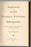 Supplement zu dem Handbuch der Vermögens-Verwaltung und des Rechnungswesens der bürgerlichen Gemeinden im Königreich Württemberg.