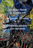 Der Blaue Planet ist wunder-voll. Niebieska planeta jest cud-owna.