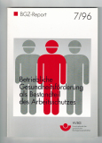 Betriebliche Gesundheitsförderung als Bestandteil des Arbeitsschutzes.