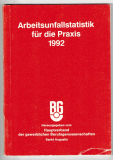 Arbeitsunfallstatistik für die Praxis.