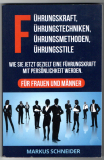 Führungskraft, Führungstechniken, Führungsmethoden, Führungsstile.