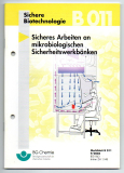 Sicheres Arbeiten an mikrobiologischen Sicherheitswerkbänken.