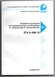 Zusätzliche Technische Vertragsbedingungen und Richtlinien für Aufgrabungen in Verkehrsflächen.