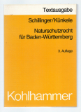 Naturschutzrecht für Baden-Württemberg.